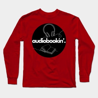 AUDIOBOOKIN’ Black Circle - large graphics Long Sleeve T-Shirt